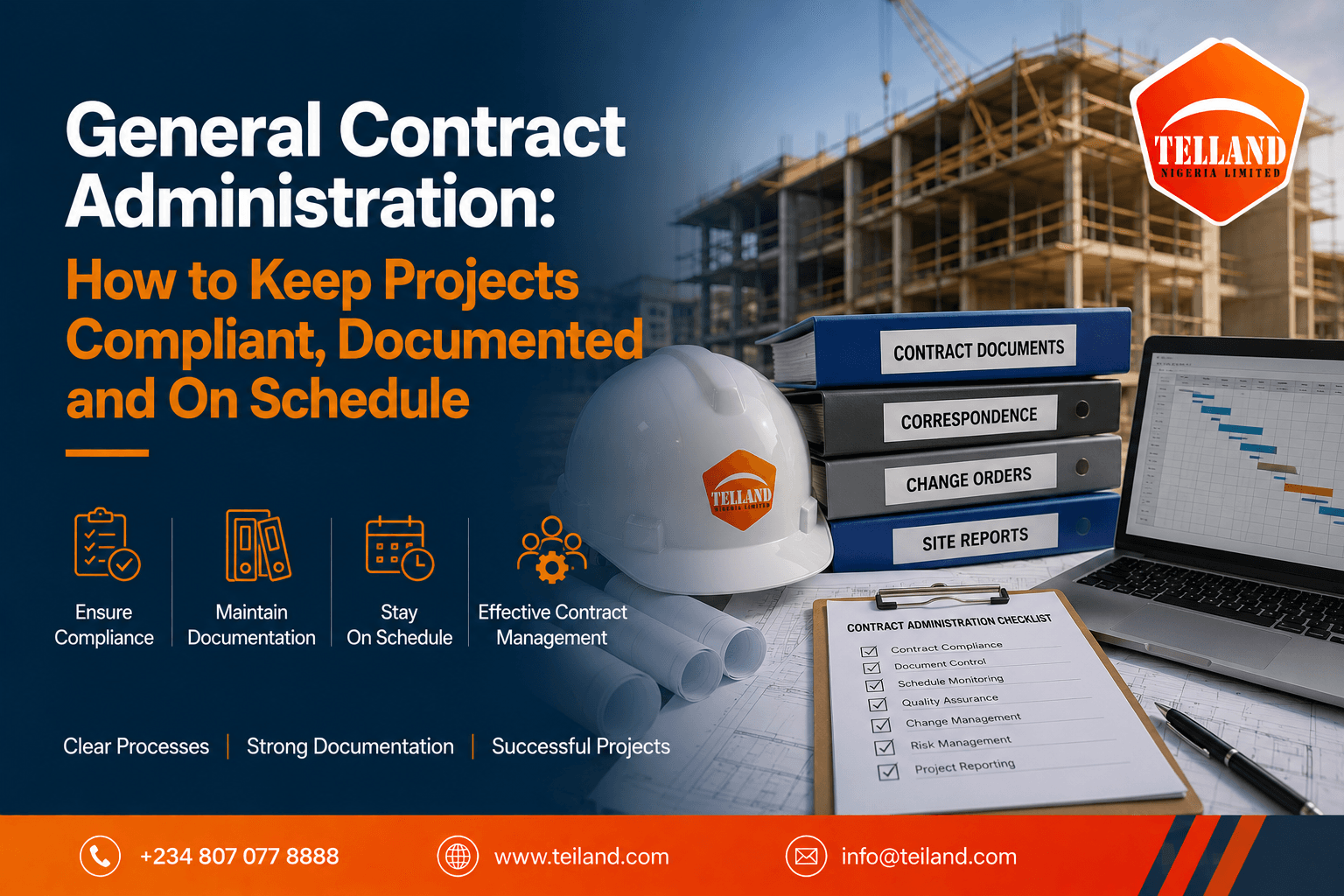 General Contract Administration: How to Keep Projects Compliant, Documented and On Schedule